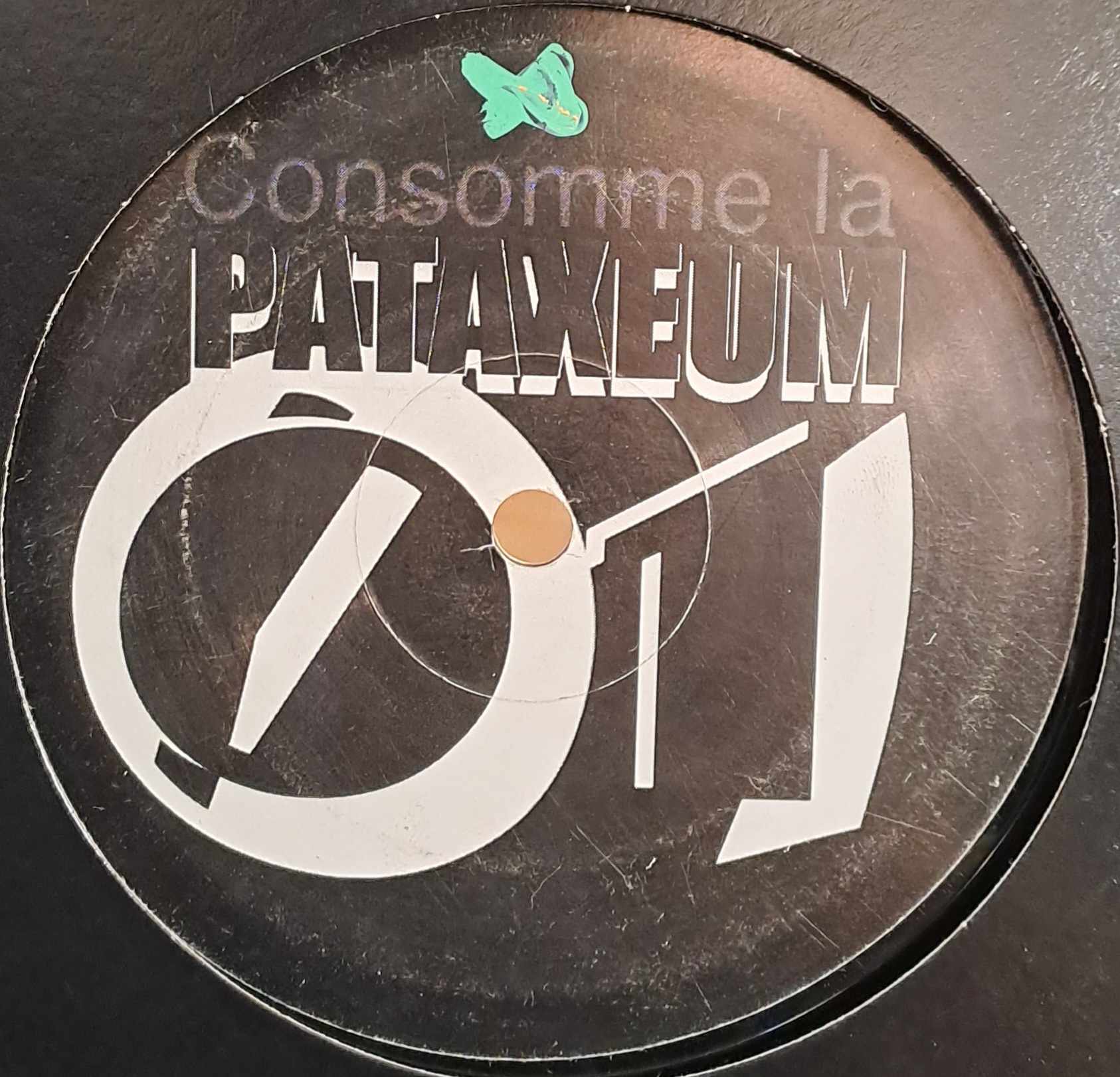 Pataxeum 01 - vinyle freetekno